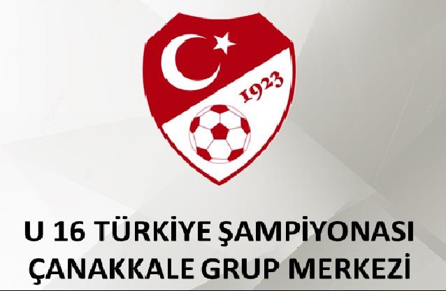 U 16 Türkiye Şampiyonası 1. Kademe Çanakkale Grup Müsabakaları 