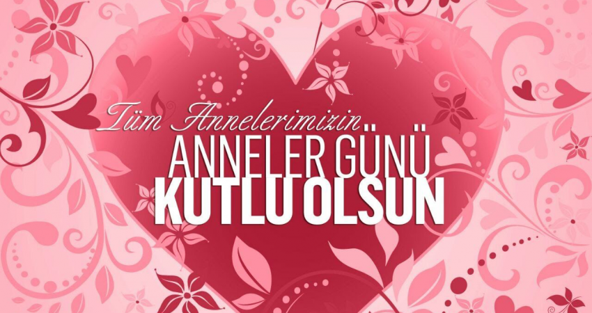Anneler Gününüz Kutlu Olsun